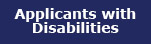 Applicants with Disabilities